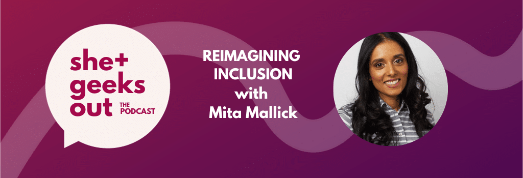Podcast episode header Reimagining Inclusion with Mita Mallick, including a headshot of Mita